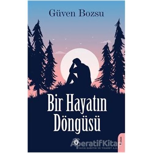 Bir Hayatın Döngüsü - Güven Bozsu - Dorlion Yayınları