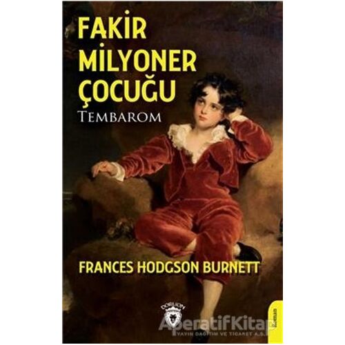 Fakir Milyoner Çocuğu - Frances Hodgson Burnett - Dorlion Yayınları