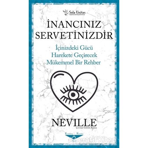 İnancınız Servetinizdir - Neville - Sola Unitas