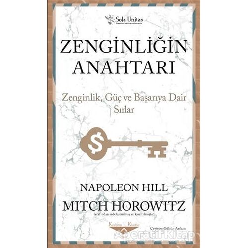 Zenginliğin Anahtarı - Napoleon Hill - Sola Unitas