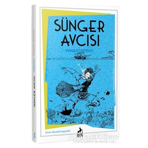 Sünger Avcısı - Panait Istrati - Ren Kitap