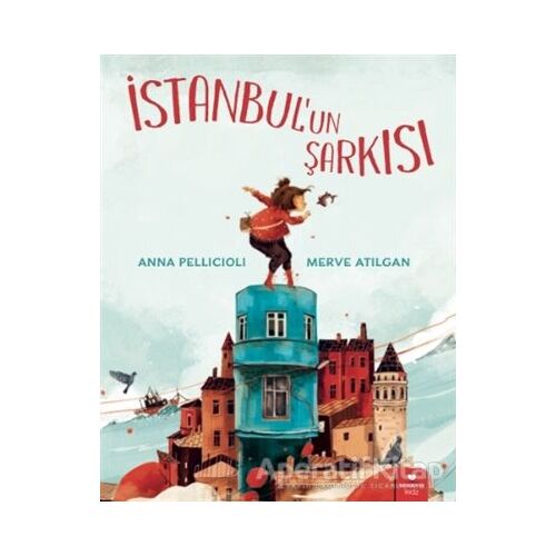 İstanbulun Şarkısı - Anna Pellicioli - Redhouse Kidz Yayınları