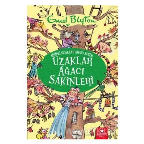 Uzaklar Ağacı Sakinleri - Sihirli Uzaklar Ağacı Serisi - Enid Blyton - Redhouse Kidz Yayınları