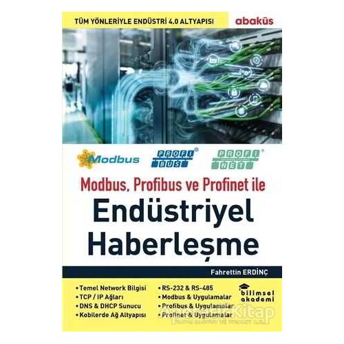 Modbus Profibus ve Profinet ile Endüstriyel Haberleşme - Fahrettin Erdinç - Abaküs Kitap