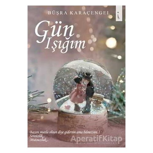 Gün Işığım - Büşra Karaçengel - İkinci Adam Yayınları
