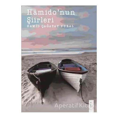 Hamidonun Şiirleri - Hamit Çağatay Vural - İkinci Adam Yayınları