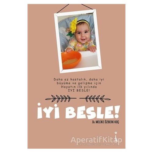 İyi Besle! - Melike Özberk Koç - İkinci Adam Yayınları