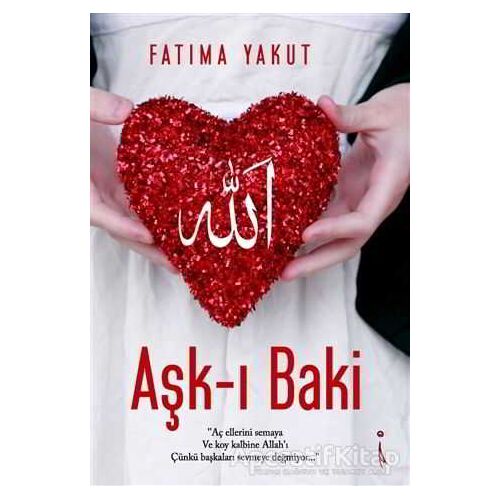 Aşk-ı Baki - Fatıma Yakut - İkinci Adam Yayınları