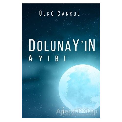 Dolunayın Ayıbı - Ülkü Cankul - İkinci Adam Yayınları
