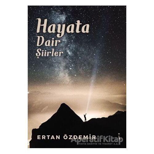 Hayata Dair Şiirler - Ertan Özdemir - İkinci Adam Yayınları