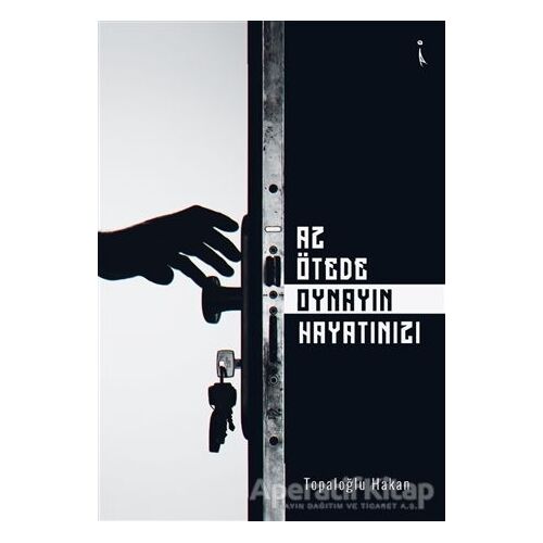 Az Ötede Oynayın Hayatınızı - Topaloğlu Hakan - İkinci Adam Yayınları