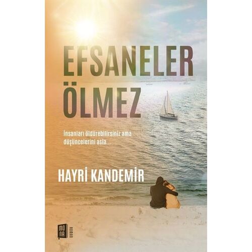 Efsaneler Ölmez - Hayri Kandemir - Mona