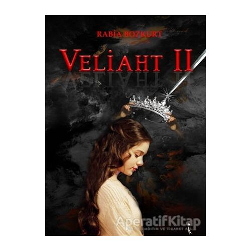 Veliaht 2 - Rabia Bozkurt - İkinci Adam Yayınları