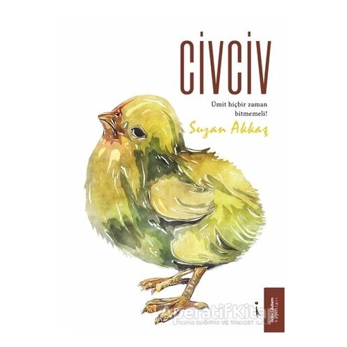 Civciv - Suzan Akkaş - İkinci Adam Yayınları
