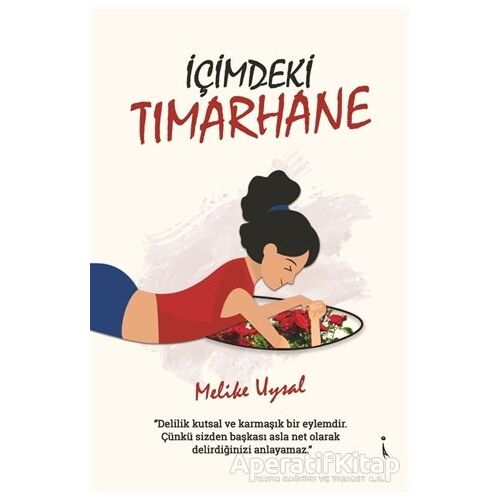 İçimdeki Tımarhane - Melike Uysal - İkinci Adam Yayınları