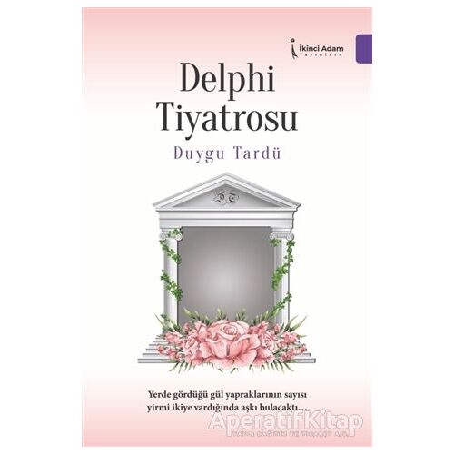 Delphi Tiyatrosu - Duygu Tardü - İkinci Adam Yayınları