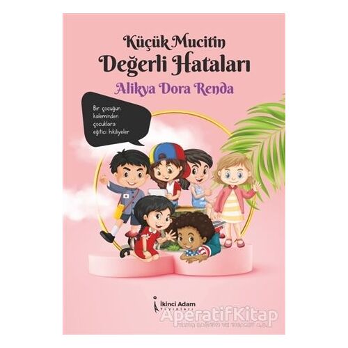 Küçük Mucitin Değerli Hataları - Alikya Dora Renda - İkinci Adam Yayınları
