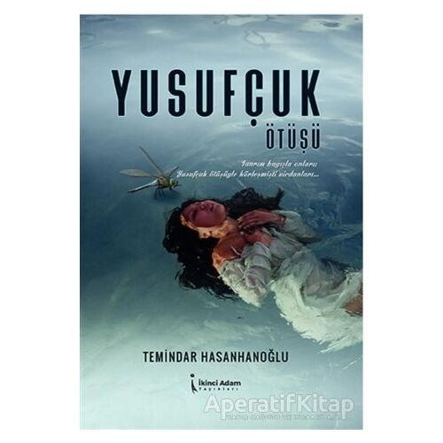 Yusufçuk Ötüşü - Temindar Hasanhanoğlu - İkinci Adam Yayınları