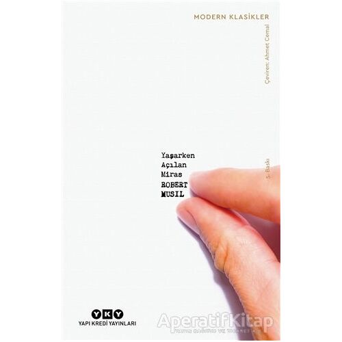 Yaşarken Açılan Miras - Robert Musil - Yapı Kredi Yayınları
