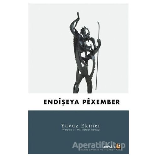 Endişeya Pexember - Yavuz Ekinci - Avesta Yayınları