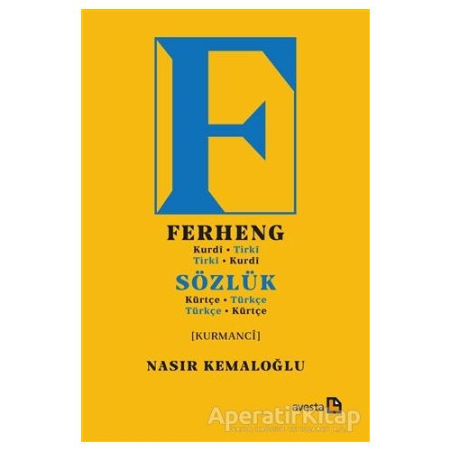 Sözlük (Kürtçe-Türkçe) Ferheng (Kurdi-Tirki) - Nasır Kemaloğlu - Avesta Yayınları