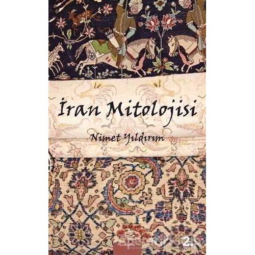 İran Mitolojisi - Nimet Yıldırım - Pinhan Yayıncılık