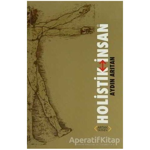 Holistik İnsan - Aydın Arıtan - Arıtan Yayınevi