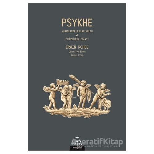 Psykhe - Erwin Rohde - Pinhan Yayıncılık