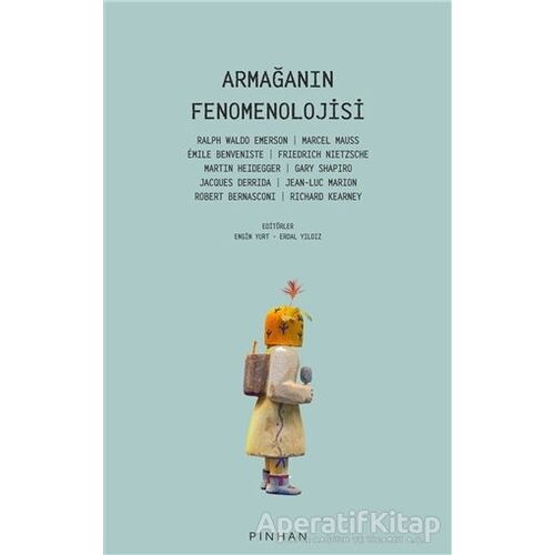 Armağanın Fenomenolojisi - Ralph Waldo Emerson - Pinhan Yayıncılık