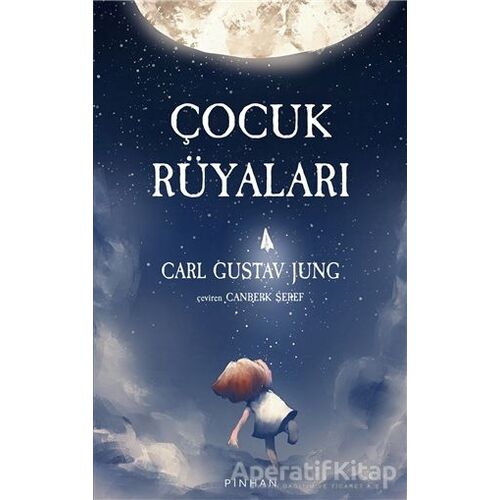 Çocuk Rüyaları - Carl Gustav Jung - Pinhan Yayıncılık