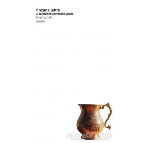 Fincana Jehre - Hoşeng Ose - Avesta Yayınları