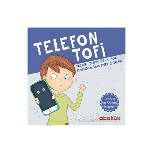 Telefon Tofi - Yeşim Özen Açıl - Abaküs Kitap