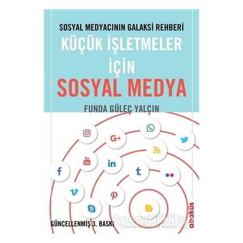 Küçük İşletmeler İçin Sosyal Medya - Funda Güleç Yalçın - Abaküs Kitap