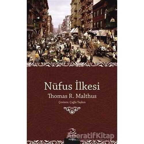 Nüfus İlkesi - Thomas R. Malthus - Pinhan Yayıncılık