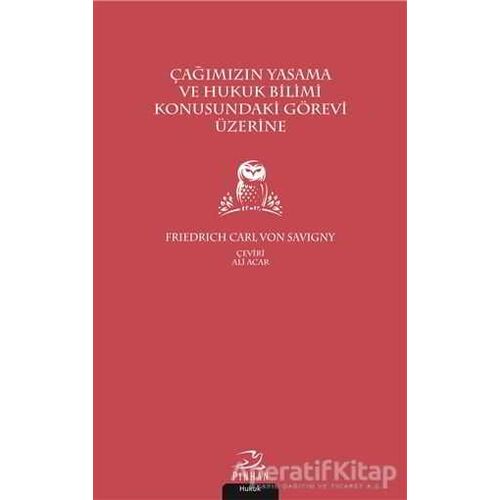 Çağımızın Yasama ve Hukuk Bilimi Konusundaki Görevi Üzerine