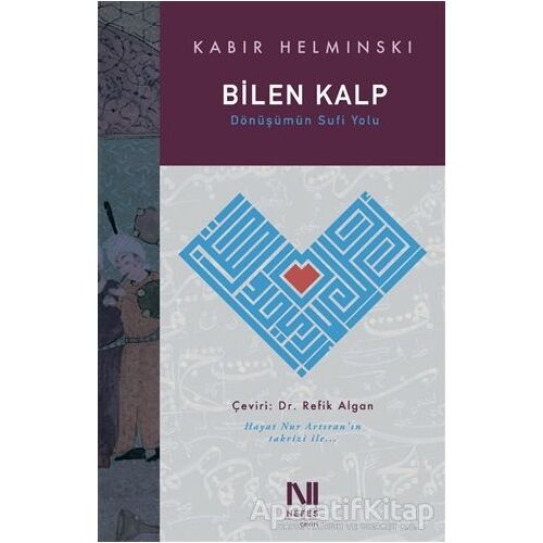 Bilen Kalp - Kabir Helminski - Nefes Yayıncılık