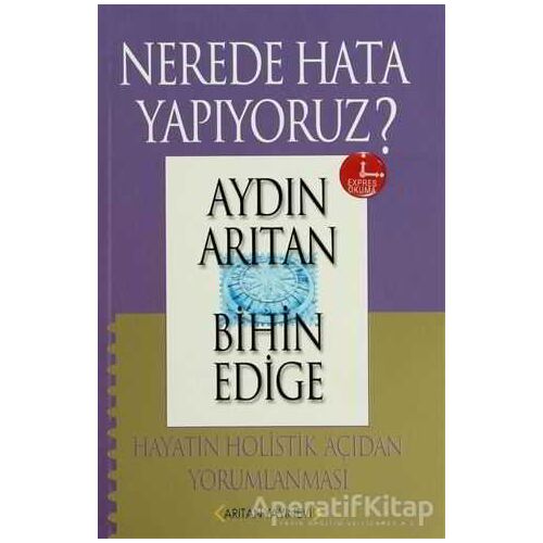 Nerede Hata Yapıyoruz? - Aydın Arıtan - Arıtan Yayınevi