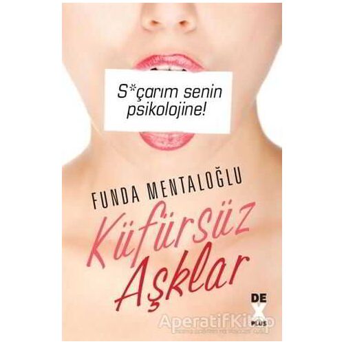 Küfürsüz Aşklar - Funda Mentaloğlu - Dex Yayınevi