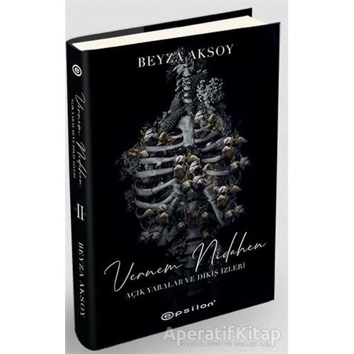 Açık Yaralar ve Dikiş İzleri 2 - Beyza Aksoy - Epsilon Yayınevi