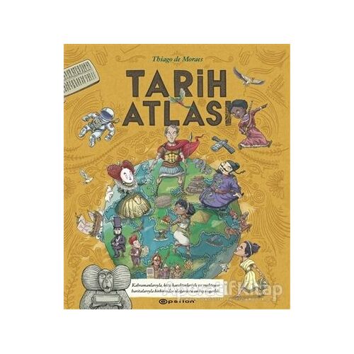 Tarih Atlası - Thiago De Moraes - Epsilon Yayınevi