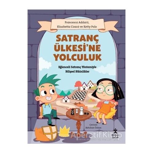 Satranç Ülkesi’ne Yolculuk - Francesca Addarii - Doğan Çocuk