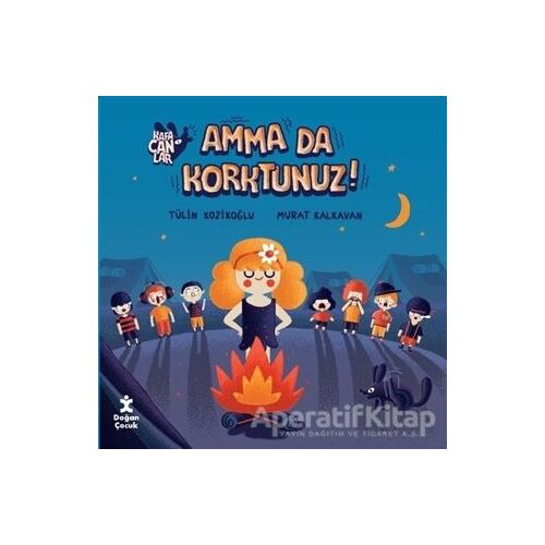 Kafacanlar - Amma da Korktunuz? - Tülin Kozikoğlu - Doğan Çocuk