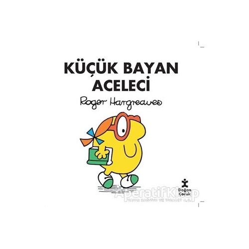 Küçük Bayan Aceleci - Roger Hargreaves - Doğan Çocuk