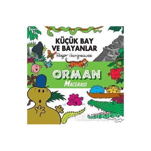 Küçük Bay ve Bayanlar - Orman Macerası - Roger Hargreaves - Doğan Çocuk