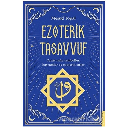 Ezoterik Tasavvuf - Mesud Topal - Destek Yayınları