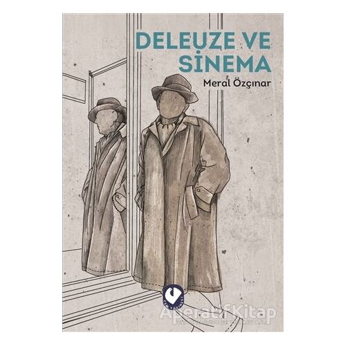 Deleuze ve Sinema - Meral Özçınar - Cem Yayınevi