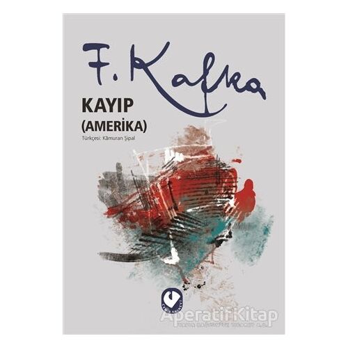 Kayıp (Amerika) - Franz Kafka - Cem Yayınevi