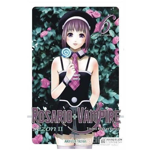 Rosario + Vampire - Tılsımlı Kolye ve Vampir Sezon 2 Cilt 6 - Akihisa İkeda - Akıl Çelen Kitaplar