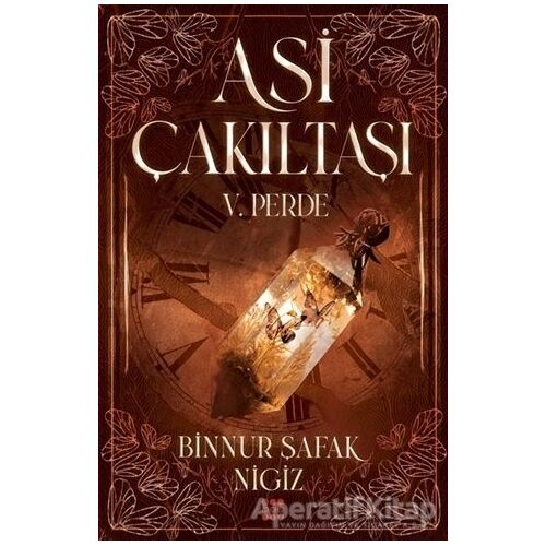 Asi Çakıltaşı 5. Perde - Binnur Şafak Nigiz - Dokuz Yayınları