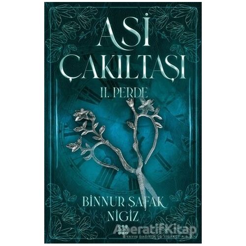 Asi Çakıltaşı 2. Perde - Binnur Şafak Nigiz - Dokuz Yayınları